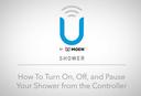 How to use the U by Moen Shower